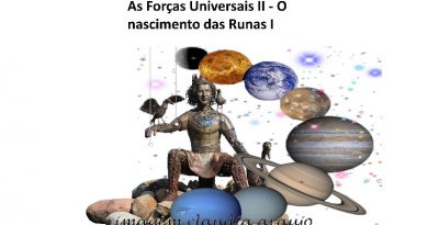 As Forças Universais II - O nascimento das Runas I