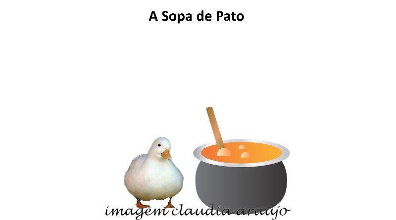 A Sopa de Pato