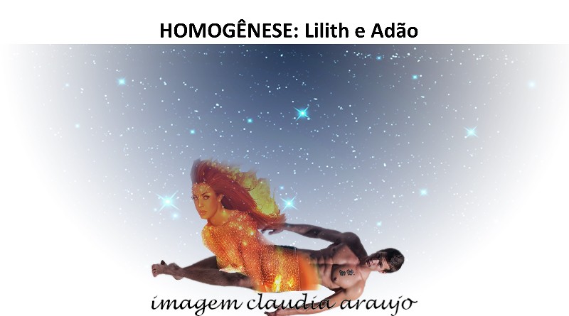 HOMOGÊNESE: Lilith e Adão