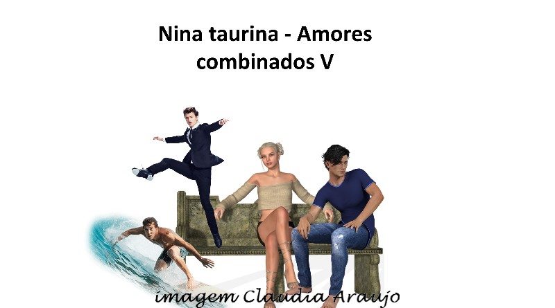 Nina taurina - Amores combinados V