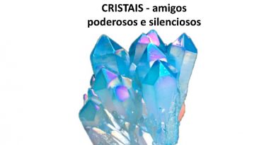 CRISTAIS - amigos poderosos e silenciosos