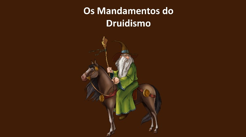 Os Mandamentos do Druidismo