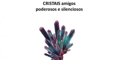 CRISTAIS amigos poderosos e silenciosos