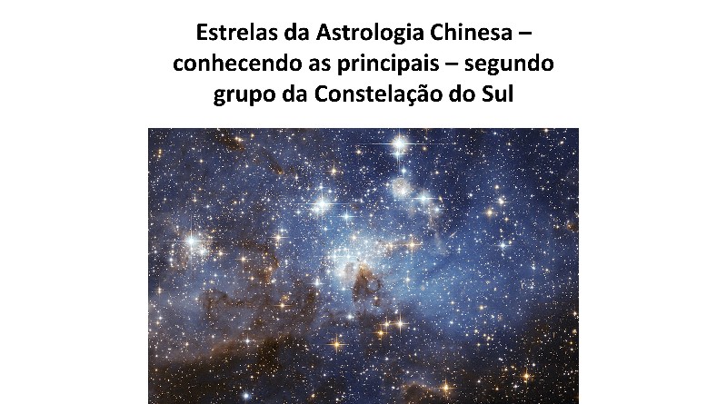 Estrelas da Astrologia Chinesa – conhecendo as principais – segundo grupo da Constelação do Sul