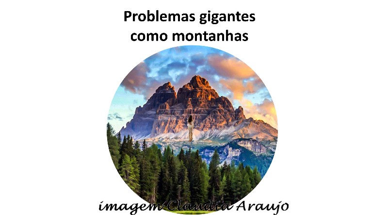 Problemas gigantes como montanhas