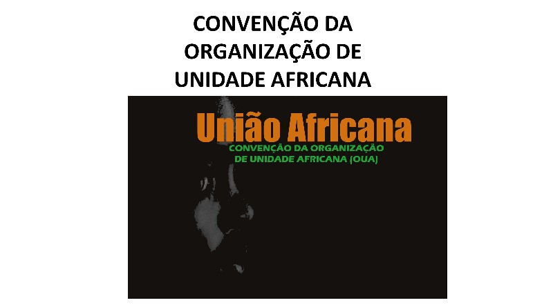 CONVENÇÃO DA ORGANIZAÇÃO DE UNIDADE AFRICANA