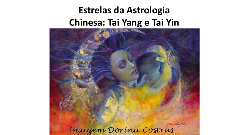 Estrelas da Astrologia Chinesa: Tai Yang e Tai Yin