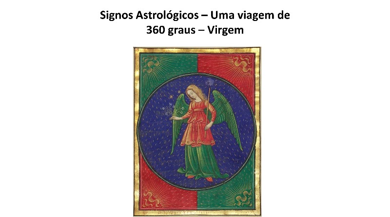 Signos Astrológicos – Uma viagem de 360 graus – Virgem