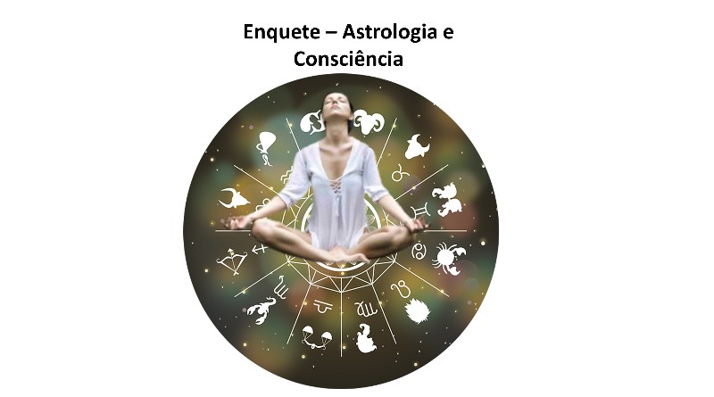 Enquete – Astrologia e Consciência