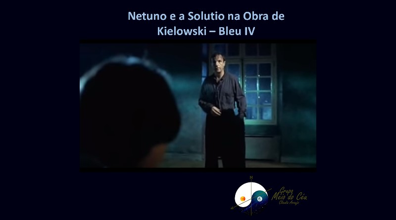 Netuno e a Solutio na Obra de Kielowski – Bleu IV