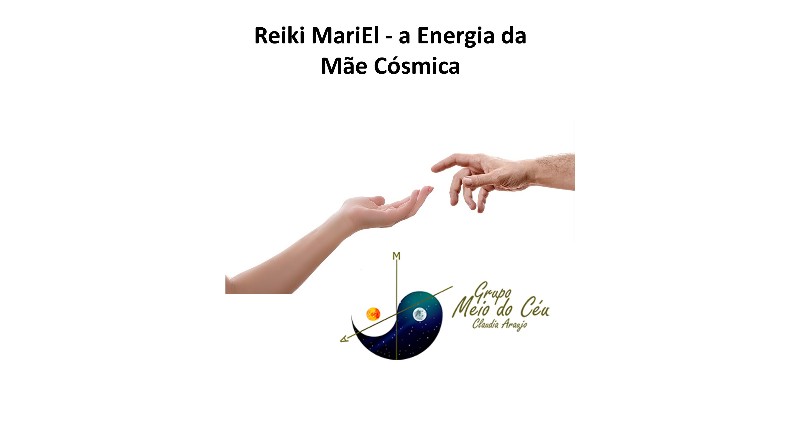 Reiki MariEl - a Energia da Mãe Cósmica