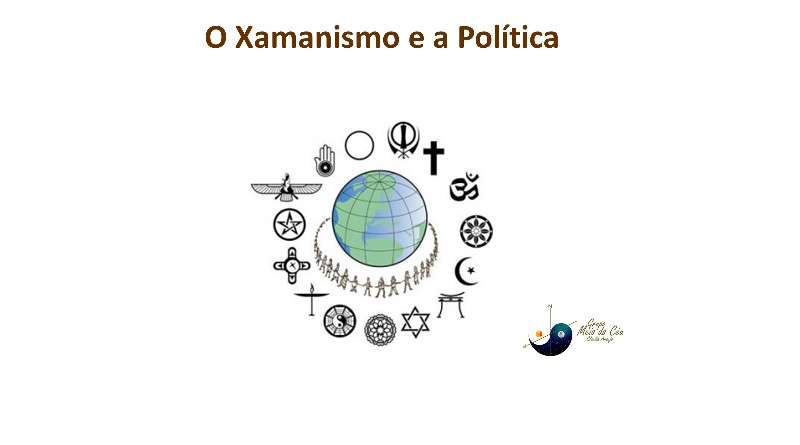 O Xamanismo e a Política
