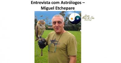 Entrevista com Astrólogos - Miguel Etchepare