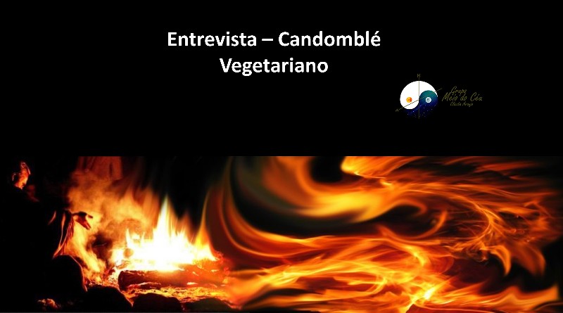 Entrevista – Candomblé Vegetariano