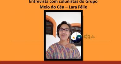 Entrevista com Colunistas do Grupo Meio do Céu – Lara Félix