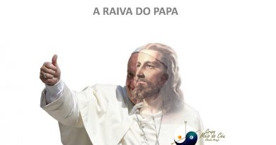 A RAIVA DO PAPA