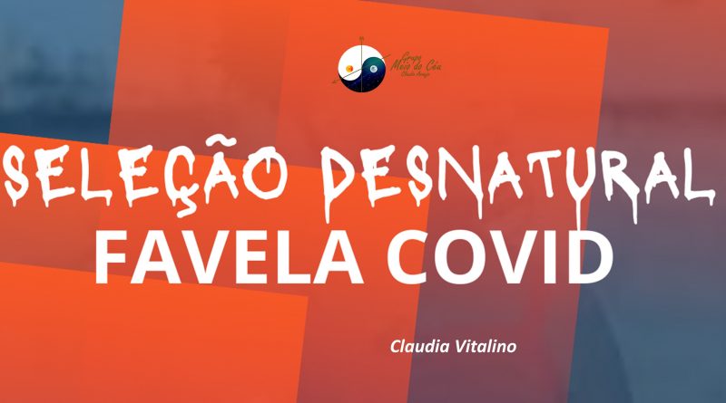 Favelas as grandes vítimas do coronavírus no Brasil