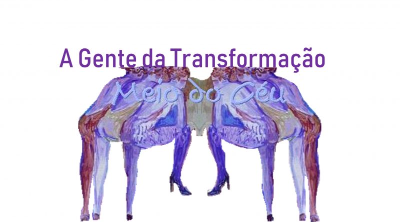 A gente da Transformação