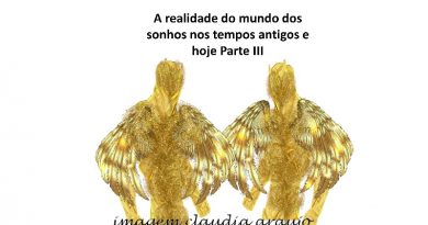 A realidade do mundo dos sonhos nos tempos antigos e hoje Parte III