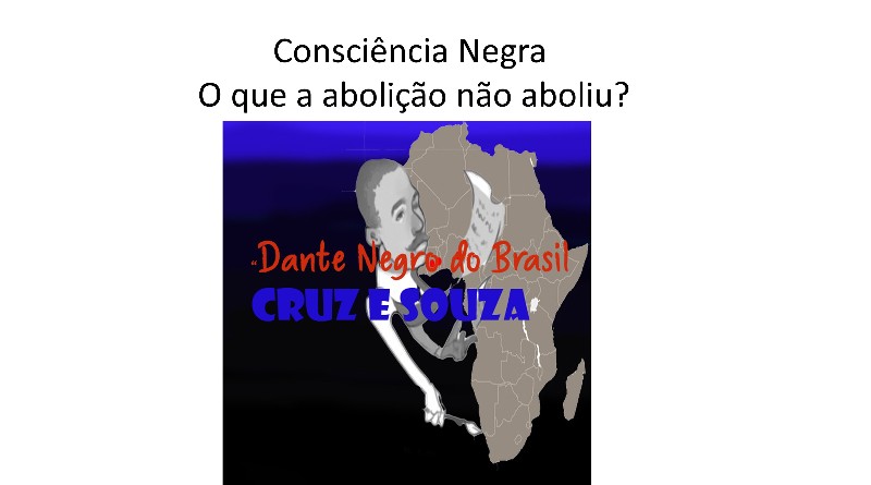 Cruz e Souza o Poeta Abolicionista