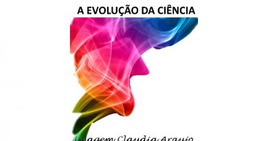 A EVOLUÇÃO DA CIÊNCIA