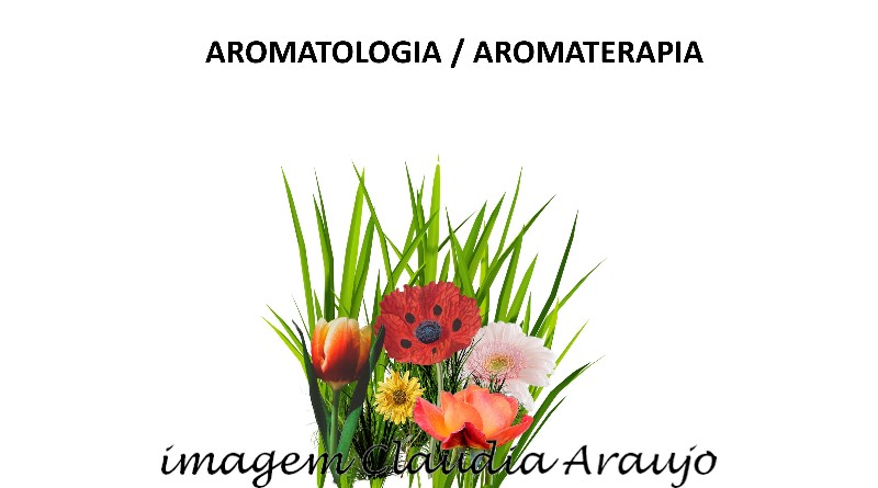 AROMATOLOGIA / AROMATERAPIA