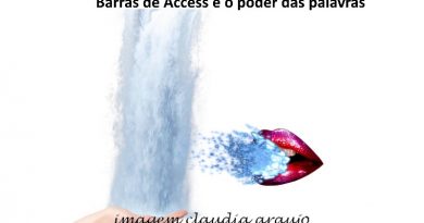 Barras de Access e o poder das palavras