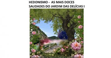 HEDONISMO - AS MAIS DOCES SAUDADES DO JARDIM DAS DELÍCIAS I