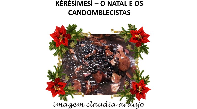 KÉRÉSÌMESÌ – O NATAL E OS CANDOMBLECISTAS