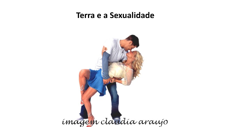 Terra e a Sexualidade