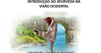 INTRODUÇÃO AO AYURVEDA NA VISÃO OCIDENTAL