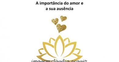 A importância do amor e a sua ausência