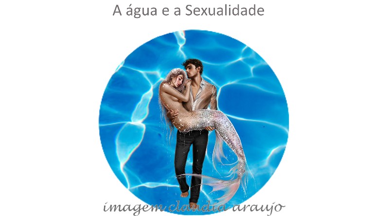 A Água e a Sexualidade