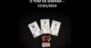 O TOM DA SEMANA – 27/01/2019
