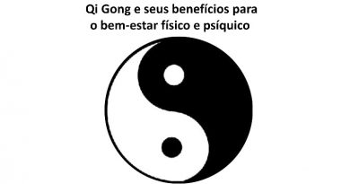 Qi Gong e seus benefícios para o bem-estar físico e psíquico