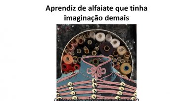 Aprendiz de alfaiate que tinha imaginação demais