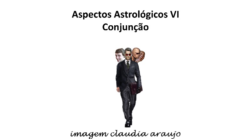 Aspectos Astrológicos VI Conjunção