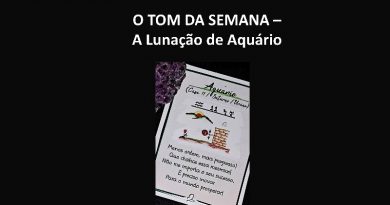 O TOM DA SEMANA – A Lunação de Aquário