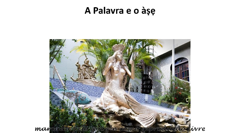 A Palavra e o àṣẹ