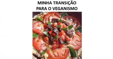 MINHA TRANSIÇÃO PARA O VEGANISMO