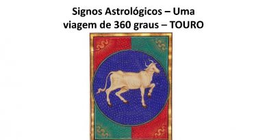 Signos Astrológicos – Uma viagem de 360 graus – TOURO