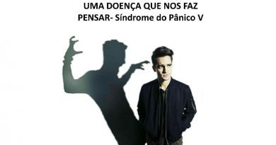 UMA DOENÇA QUE NOS FAZ PENSAR- Síndrome do Pânico V