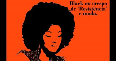 Black ou crespo de ‘Resistência’ e moda