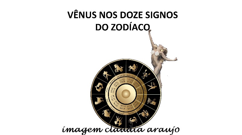 VÊNUS NOS DOZE SIGNOS DO ZODÍACO