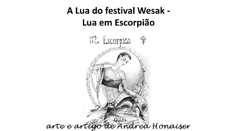 A Lua do festival Wesak - Lua em Escorpião