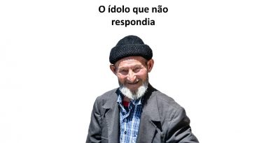 O ídolo que não respondia