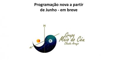 Nossa programação a partir de Junho - em breve