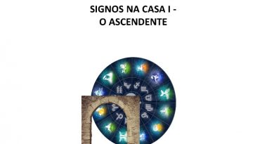 SIGNOS NA CASA I - O ASCENDENTE