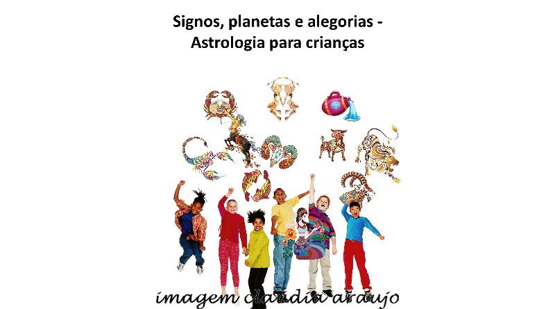 Signos, planetas e alegorias - Astrologia para crianças