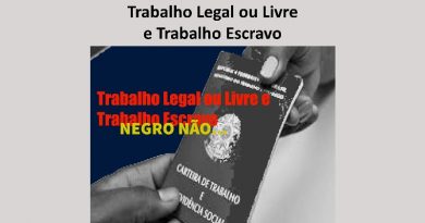 Trabalho Legal ou Livre e Trabalho Escravo
